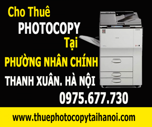 Cho thuê máy photocopy tại Phường Nhân Chính Quận Thanh Xuân Thành Phố Hà Nội