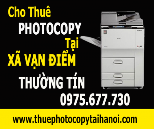 Cho thuê máy photocopy tại Xã Vạn Điểm Huyện Thường Tín Thành Phố Hà Nội